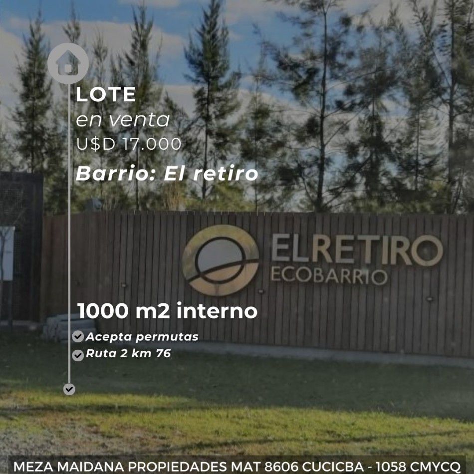 LOTE DE 1100 M2 "EL RETIRO" - ECOBARRIO RUTA 2 KM 76