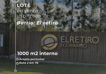 LOTE DE 1100 M2 "EL RETIRO" - ECOBARRIO RUTA 2 KM 76
